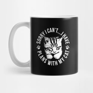 Sorry I Can'T I Have Plans With My Cat Mug